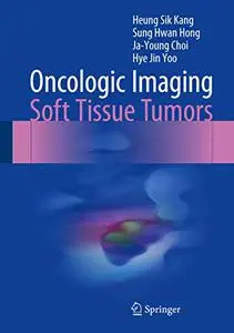 Oncologic Imaging: Soft Tissue Tumors (Repost)