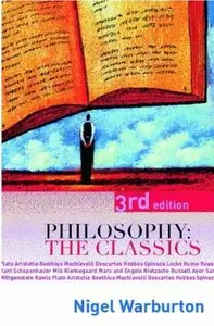 Philosophy: The Classics (3rd edition)