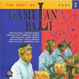The Best Of Gamelan Bali, Part 2