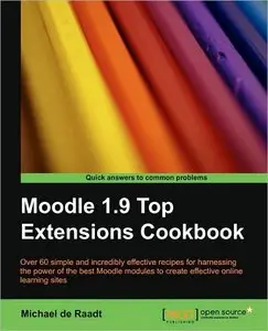 Moodle 1.9 Top Extensions Cookbook [Repost]