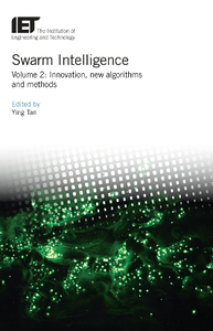 Swarm Intelligence, Volume 2 : Innovation, New Algorithms and Methods