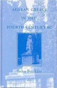 Aegean Greece in the Fourth Century Bc (Studies in Ancient Medicine) (repost)