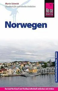 Reise Know-How Norwegen: Reiseführer für individuelles Entdecken, Auflage: 6