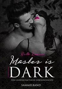 Master is dark Sammelband: Hannas und Drakes Dark Romance