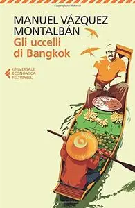 Manuel Vázquez Montalbán - Gli uccelli di Bangkok