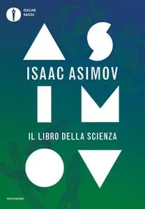 Isaac Asimov - Il libro della scienza