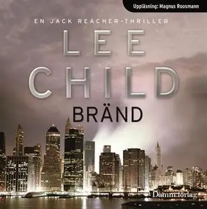 «Bränd» by Lee Child
