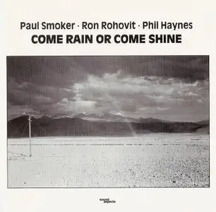 Paul Smoker Trio - Come Rain Or Come Shine (1989)
