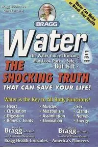 Water: The Shocking Truth That Can Save Your Life