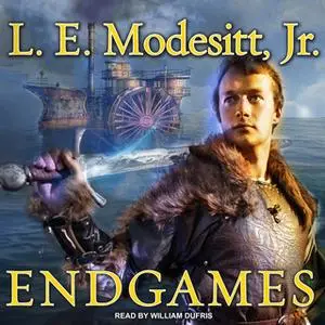 «Endgames» by L.E. Modesitt