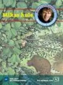 «Mika i urskoven 1. Mikas hule» by Martin Keller