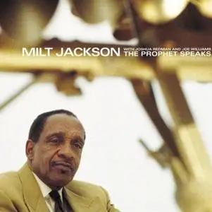 Milt Jackson - The Prophet Speaks (1994) {Qwest--Reprise 9 45591-2}