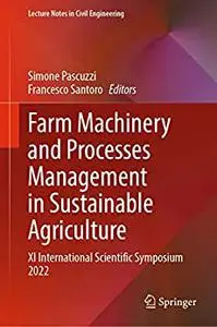 Farm Machinery and Processes Management in Sustainable Agriculture