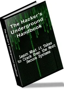 The Hackers Underground Handbook