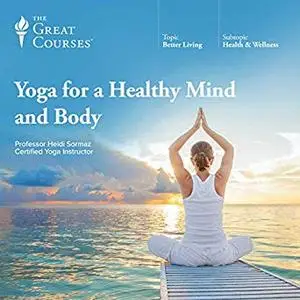 Yoga for a Healthy Mind and Body [Audiobook]