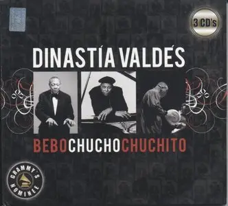 Bebo, Chucho & Chuchito Valdés - Dinastía Váldés   (2007)