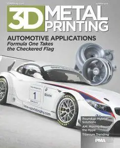 3D Metal Printing Magazine - Summer 2016