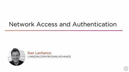 Network Access and Authentication