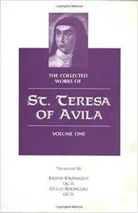 The Collected Works of St. Teresa of Avila, Volume 1 (2nd Edition)