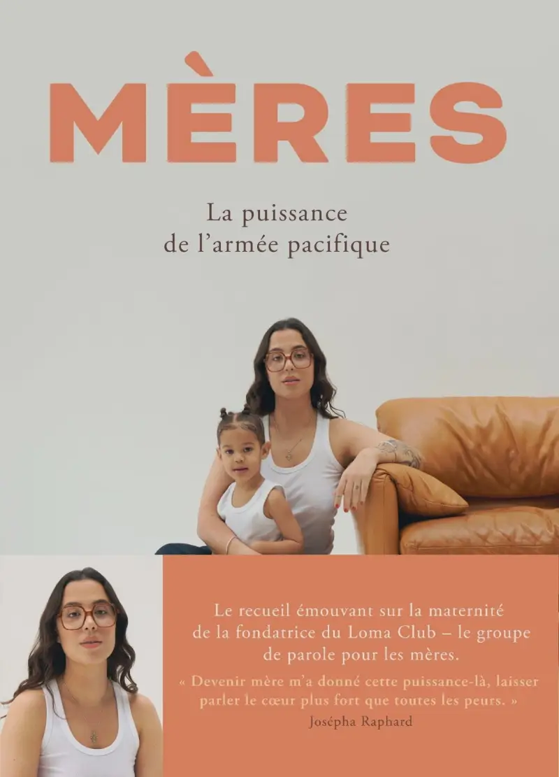 Josepha Raphard, "Mères : La puissance de l'armée pacifique"