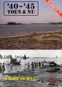 De invansie van Sicilie (40-45 Toen & Nu №77)