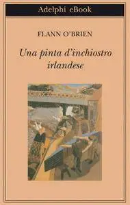 Flann O' Brien - Una pinta d'inchiostro irlandese (Repost)