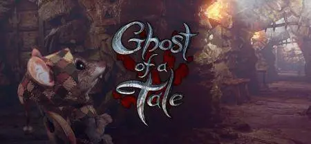 Ghost of a Tale (In dev)