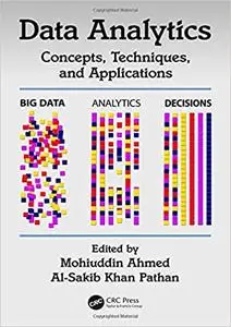 Data Analytics: Concepts, Techniques, and Applications (repost)