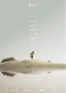 The Sea Stares at Us from Afar (2017) El mar nos mira de lejos