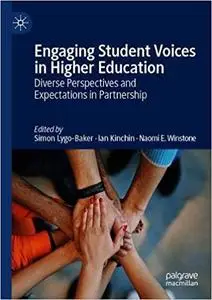 Engaging Student Voices in Higher Education: Diverse Perspectives and Expectations in Partnership