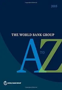 The World Bank Group A to Z