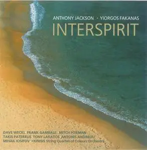 Anthony Jackson / Yiorgos Fakanas - Interspirit (2010) {Abstract Logix}