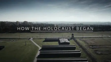 BBC - How the Holocaust Began (2023)