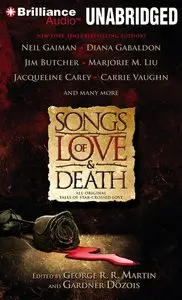 Songs of Love and Death: All Original Tales of Star Crossed Love [Audiobook]
