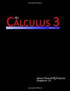 Calculus 3 (APEX Calculus v3.0) (Volume 3) (repost)