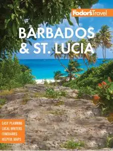 Fodor's InFocus Barbados & St Lucia (Full-color Travel Guide), 6th Edition