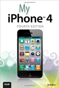 My iPhone, 4th Edition (covers 3G, 3Gs and 4 running iOS4) (repost)