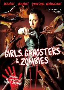 Girls Gangsters and Zombies (2011)