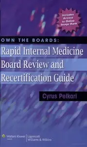 Own the Boards: Rapid Internal Medicine Board Review and Recertification Guide (repost)