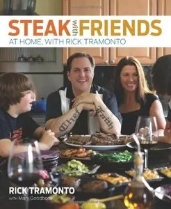 Steak with Friends: At Home, with Rick Tramonto [Repost]