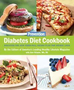 Prevention Diabetes Diet Cookbook: Discover the New Fiber-FULL Eating Plan for Weight Loss