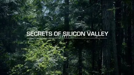BBC - Secrets of Silicon Valley (2017)