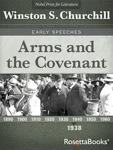 «Arms and the Covenant» by Winston Churchill