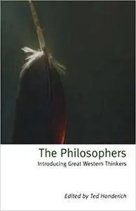 The Philosophers: Introducing Great Western Thinkers (Repost)