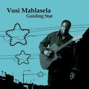 Vusi Mahlasela - Guiding Star (2007)