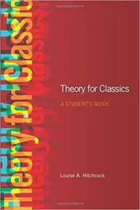 Theory for Classics: A Student's Guide