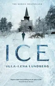«Ice» by Ulla-Lena Lundberg