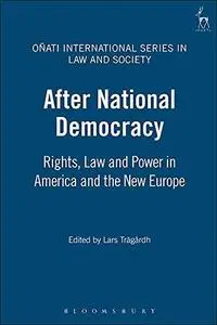 After National Democracy: Rights, Law and Power in America and the New Europe (Onati International Series in Law and Society)