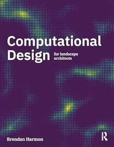 Computational Design for Landscape Architects