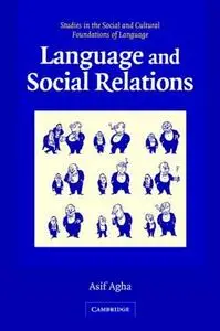 Asif Agha “Language and Social Relations" (Repost)